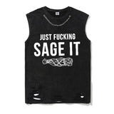 Just Fucking Sage It Short Sleeve Cotton Vest Top