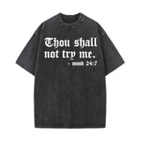 Thou Shall Not Try Me Vintage Washed T-shirt 01 | Gthic.com