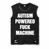 Autism Powered Fuck Machine T-shirt Vest Top | Gthic.com