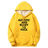 Autistic And Ready To Fuck Crew Collar Hoodie