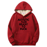 Autistic And Ready To Fuck Crew Collar Hoodie