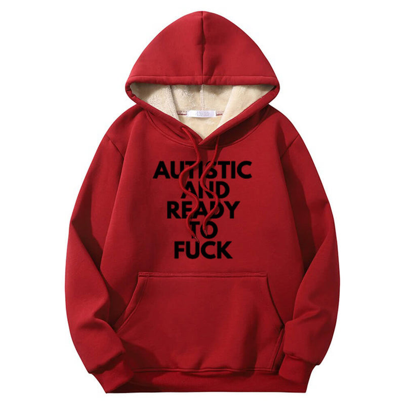 Autistic And Ready To Fuck Crew Collar Hoodie