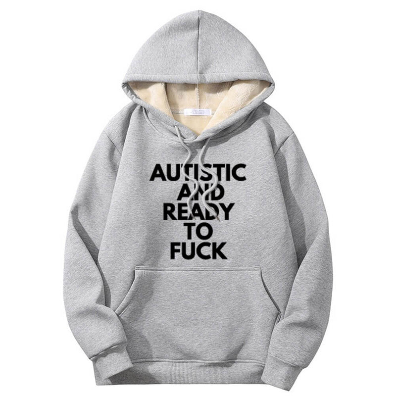 Autistic And Ready To Fuck Crew Collar Hoodie