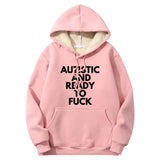 Autistic And Ready To Fuck Crew Collar Hoodie