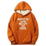 Autistic And Ready To Fuck Crew Collar Hoodie