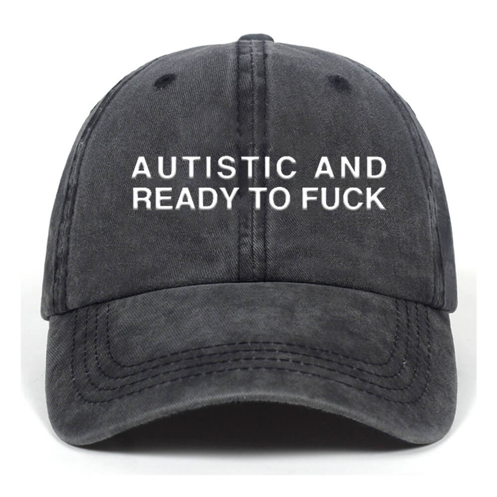 Autistic And Ready To Fuck Vintage Washed Baseball Cap | Gthic.com