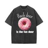 Back Door Is The Fun Door Donut Short Sleeve T-shirt Vest | Gthic.com