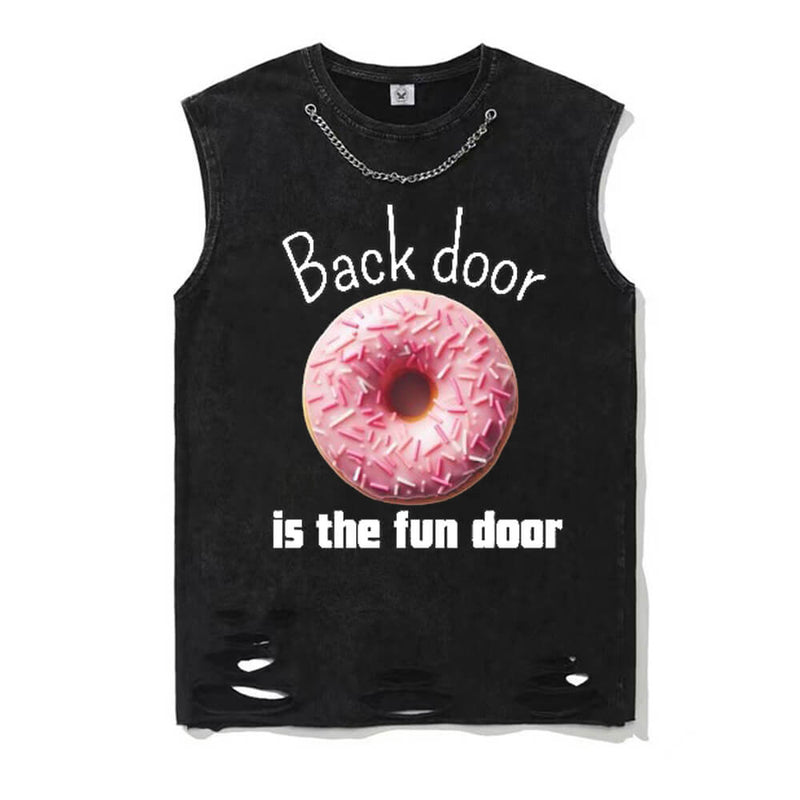 Back Door Is The Fun Door Donut Short Sleeve T-shirt Vest | Gthic.com