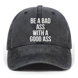 Be A Badass With A Good Ass T-shirt Shorts Hat | Gthic.com