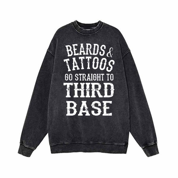 Beards And Tattoos Go Straight To Third Base Hoodie Sweatshirt