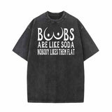 Boobs Are Like Soda Vintage Washed T-shirt 01 | Gthic.com