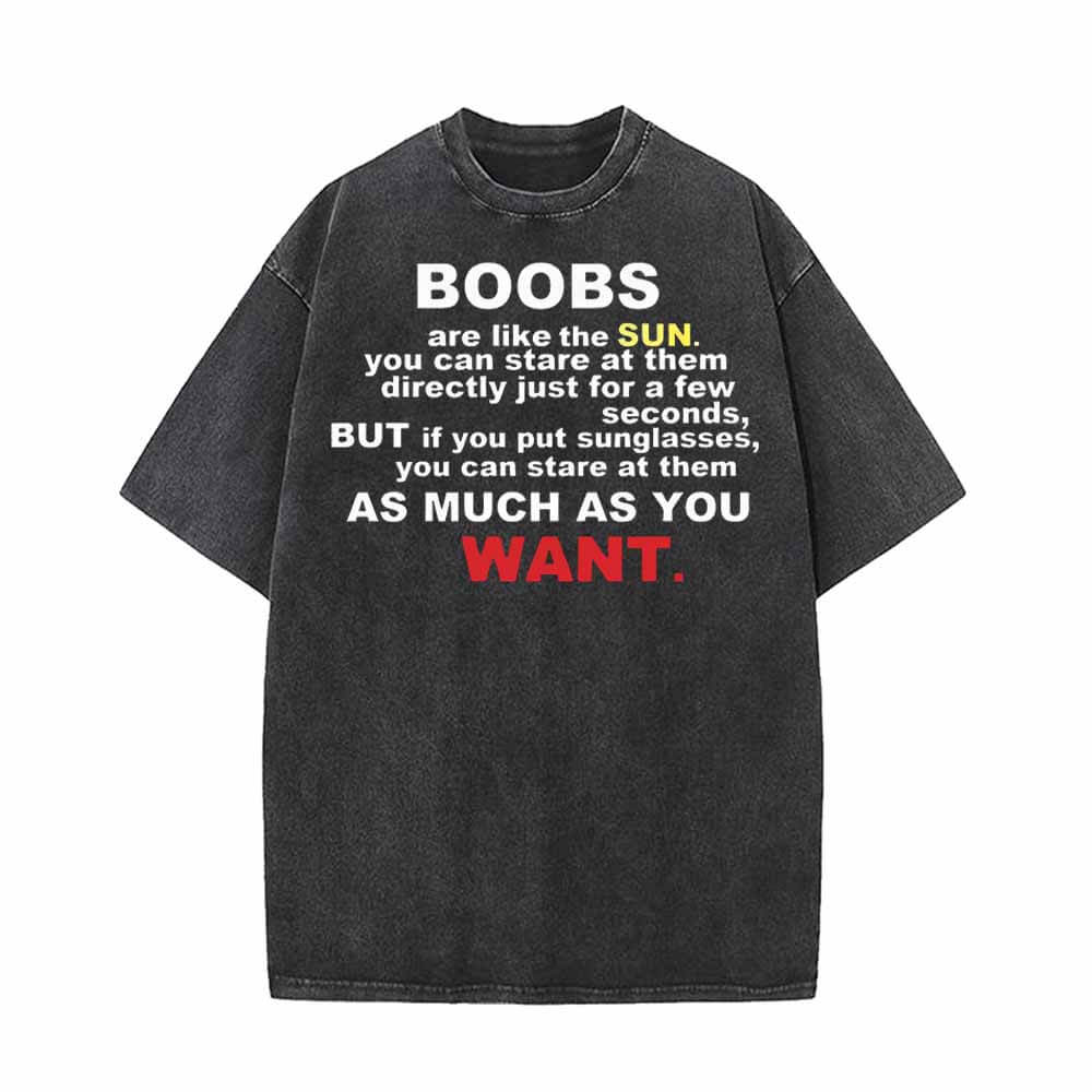 Boobs Are Like The Sun Vintage Washed T-shirt 01 | Gthic.com