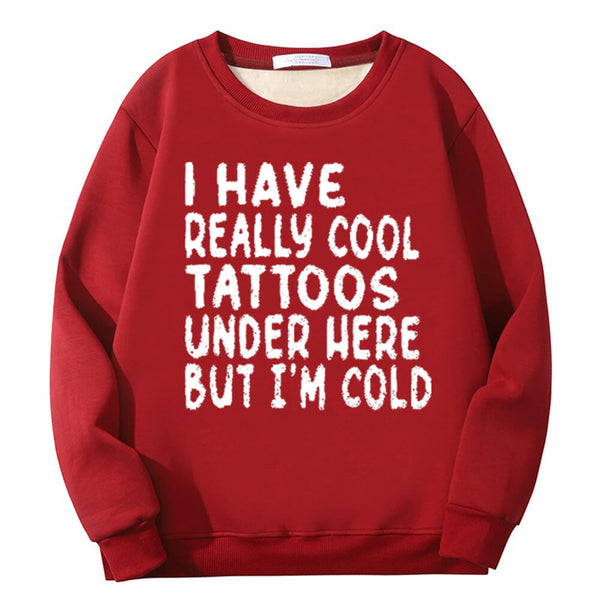 Colorful I Have Really Cool Tattoos Crew Collar Sweatshirt 01 | Gthic.com