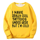 Colorful I Have Really Cool Tattoos Crew Collar Sweatshirt