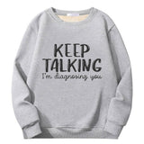 Colorful Keep Talking Crew Collar Sweatshirt