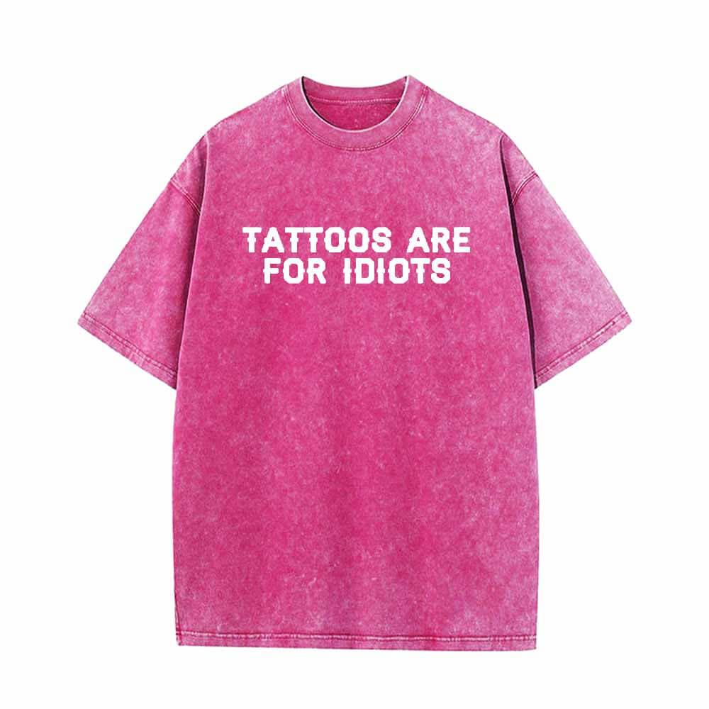 Colorful Tattoos Are For Idiots Vintage Washed T-shirt | Gthic.com