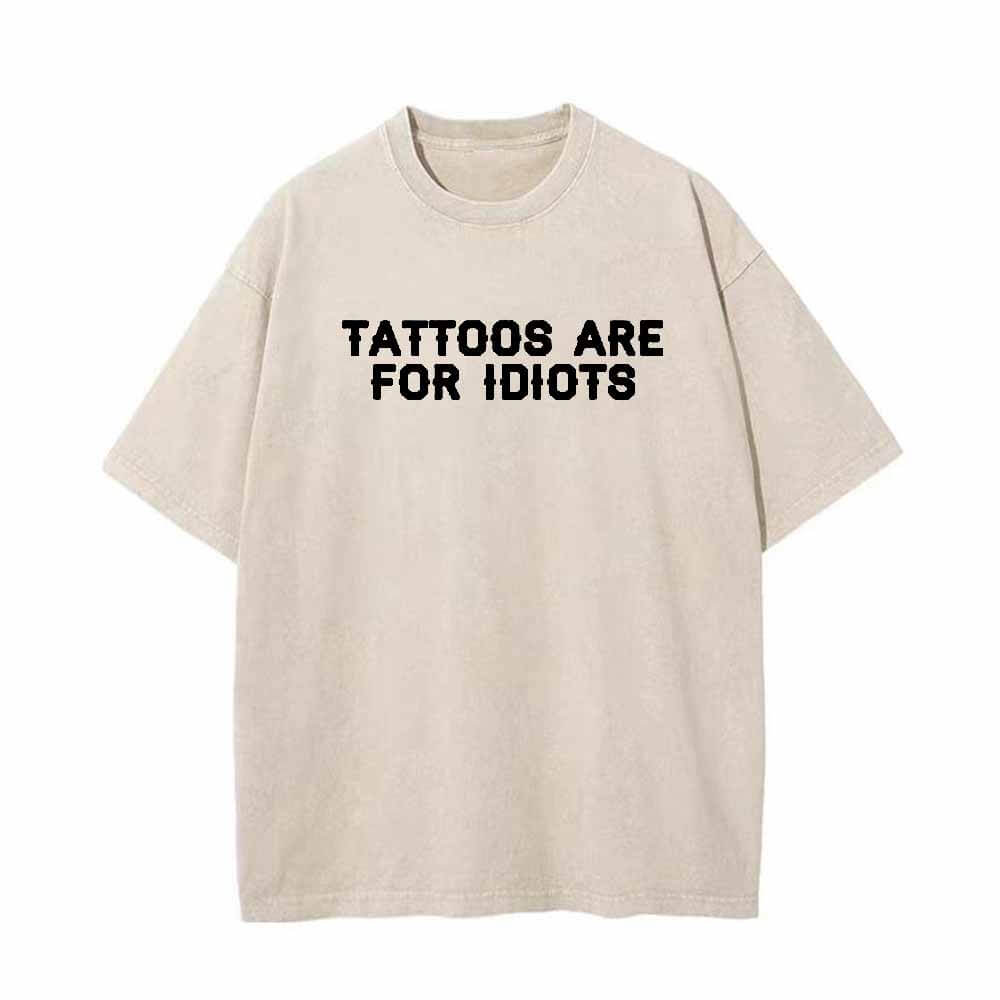 Colorful Tattoos Are For Idiots Vintage Washed T-shirt | Gthic.com