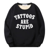 Colorful Tattoos Are Stupid Crew Collar Sweatshirt 02 | Gthic.com