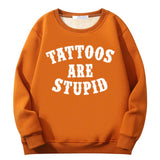 Colorful Tattoos Are Stupid Crew Collar Sweatshirt