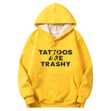 Colorful Tattoos Are Trashy Crew Collar Hoodie