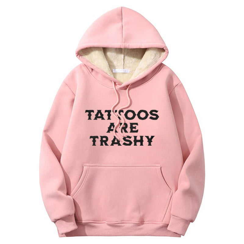 Colorful Tattoos Are Trashy Crew Collar Hoodie