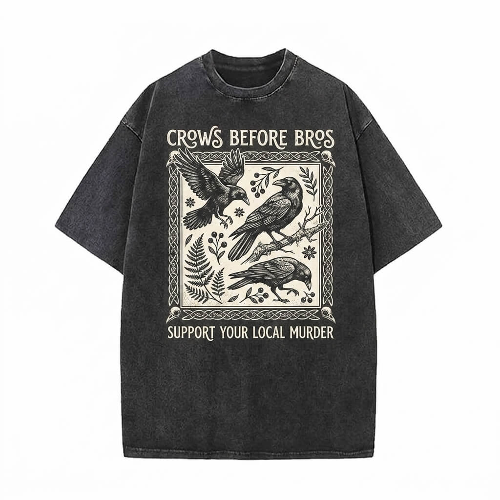 Crows Before Bros Support Your Local Murder Raven T-shirt | Gthic.com