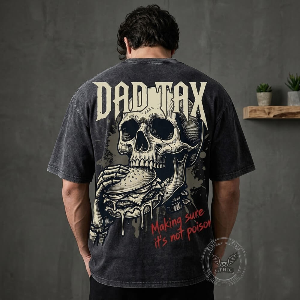 Dad Tax Food Inspector Gothic Skeleton Vintage Washed T-shirt | Gthic.com