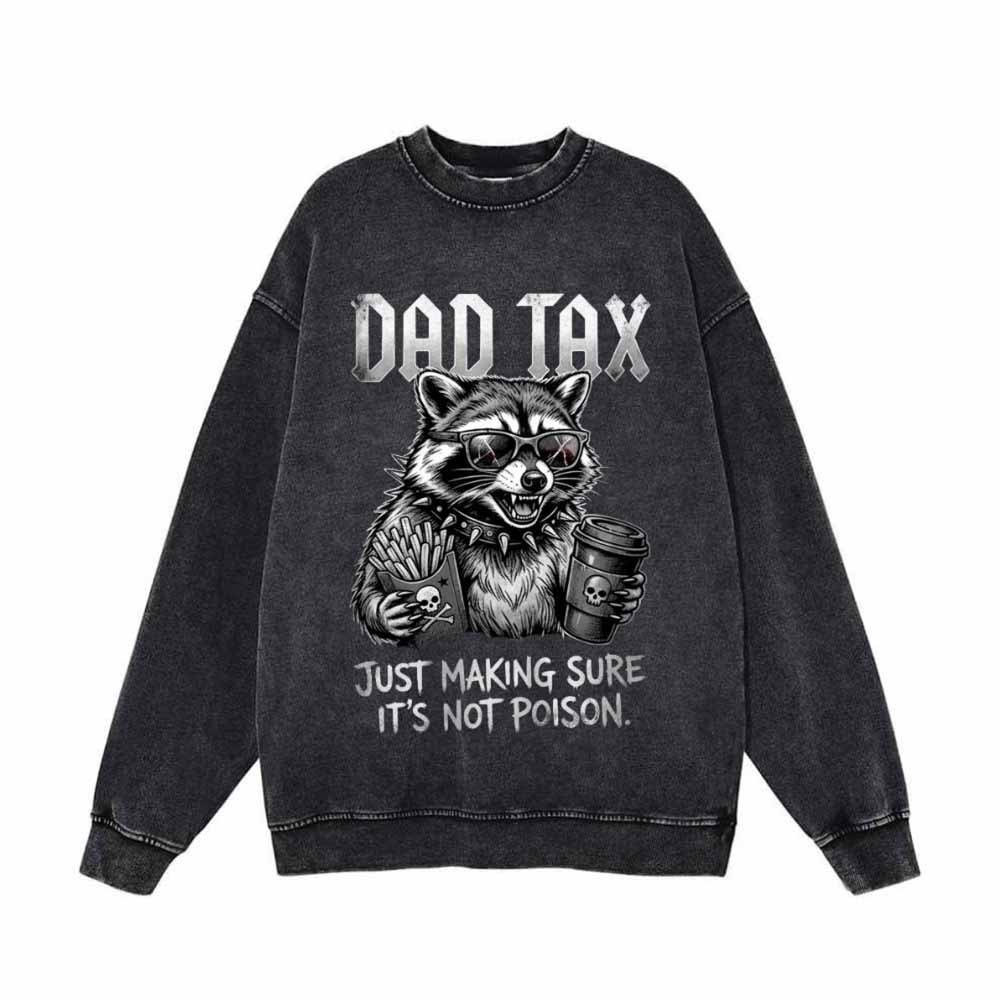 Dad Tax Unhinged Raccoon Vintage Washed Sweatshirt | Gthic.com