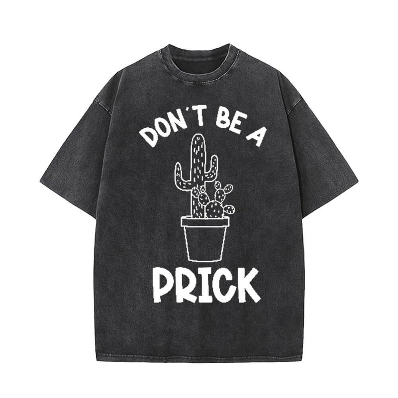 Don’t Be A Cactus Prick T-shirt Vest Top | Gthic.com