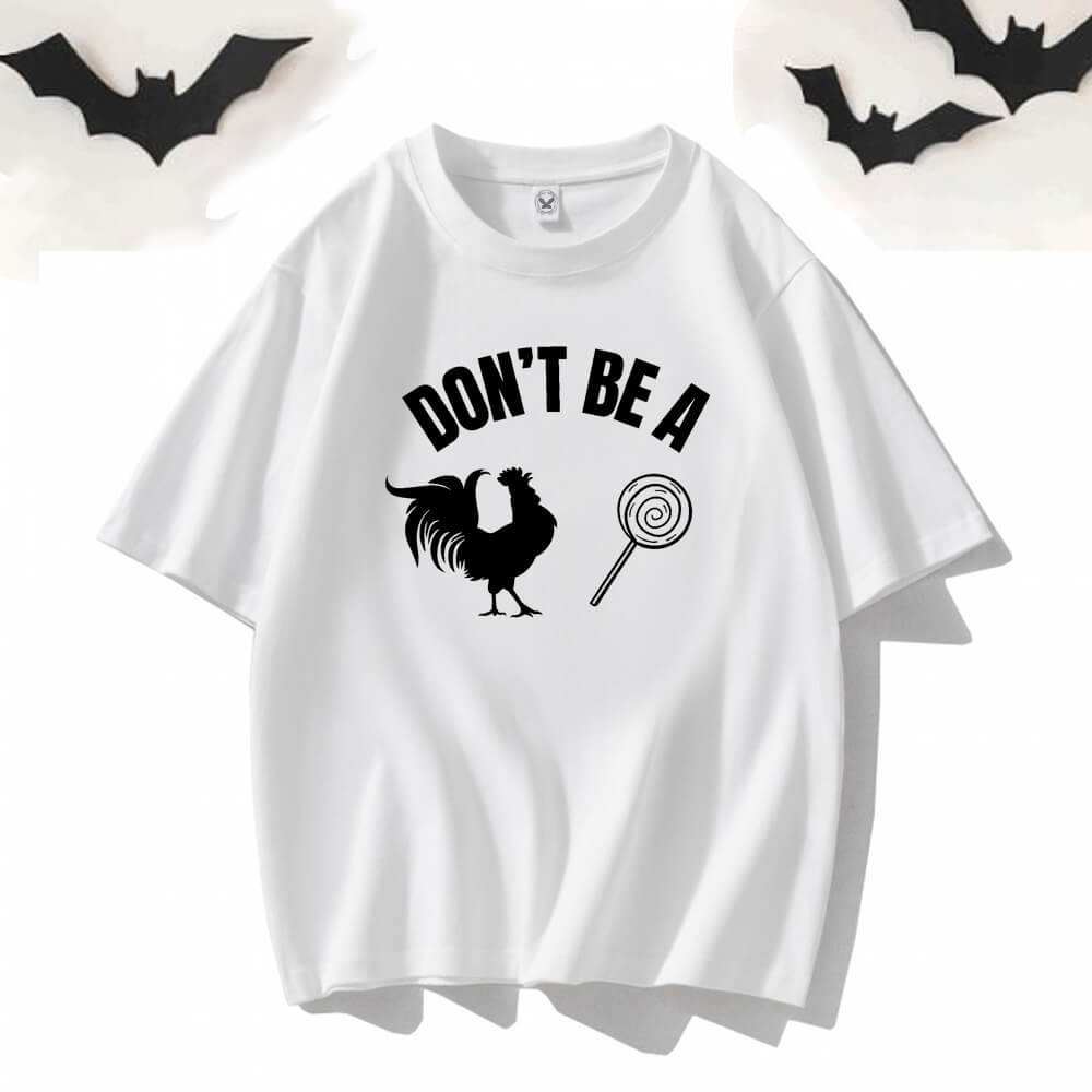 Don't Be A Chicken Lollipop Short Sleeve T-shirt | Gthic.com