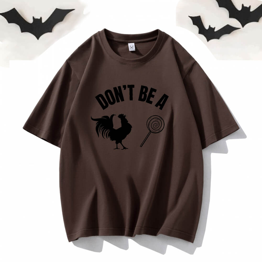 Don't Be A Chicken Lollipop Short Sleeve T-shirt | Gthic.com