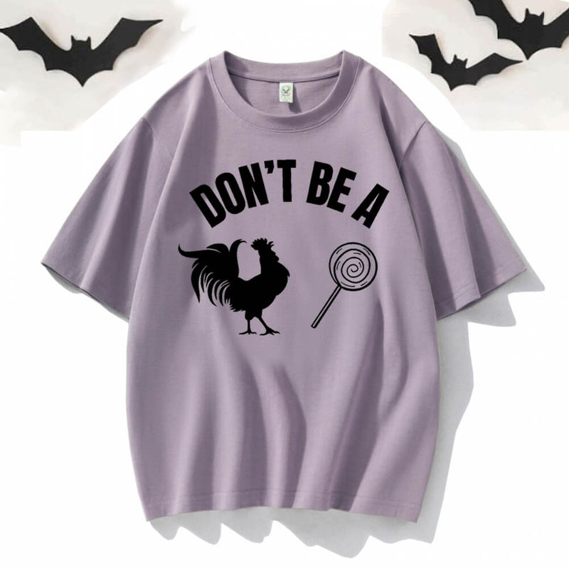Don't Be A Chicken Lollipop Short Sleeve T-shirt | Gthic.com