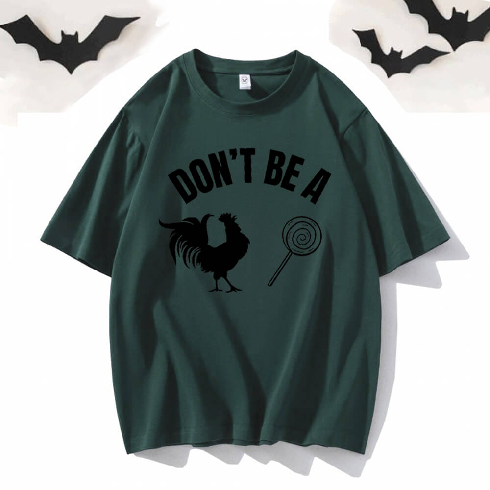 Don't Be A Chicken Lollipop Short Sleeve T-shirt | Gthic.com