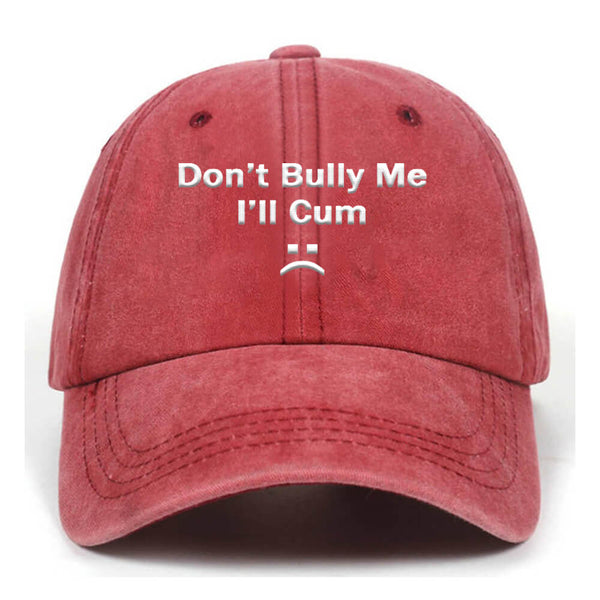 Don’t Bully Me Vintage Washed Baseball Cap | Gthic.com
