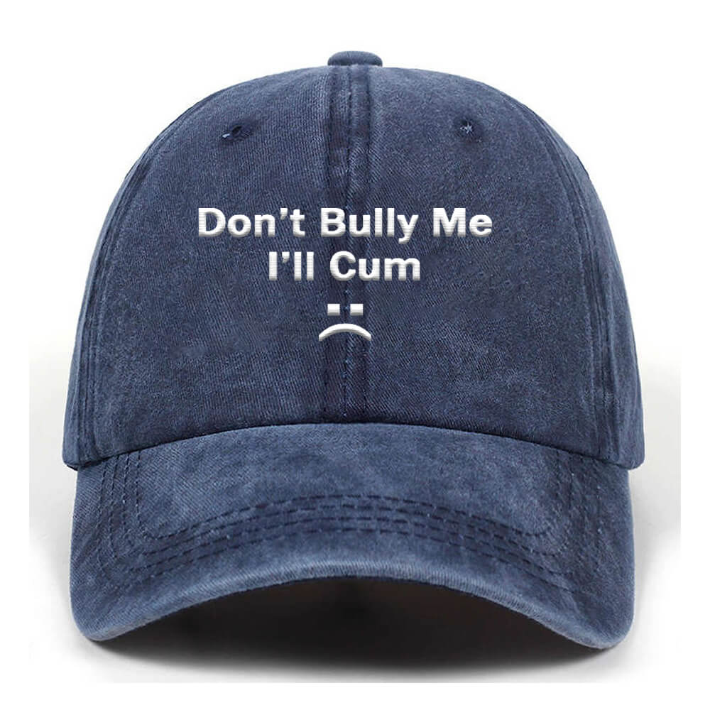 Don’t Bully Me Vintage Washed Baseball Cap | Gthic.com