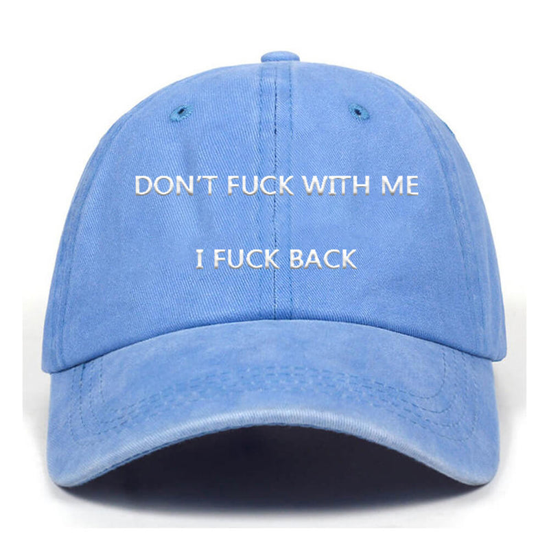 Don’t Fuck With Me I Fuck Back T-shirt Shorts Hat | Gthic.com