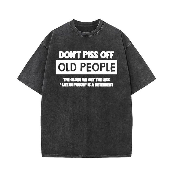 Don’t Piss Off Old People Short Sleeve T-shirt | Gthic.com