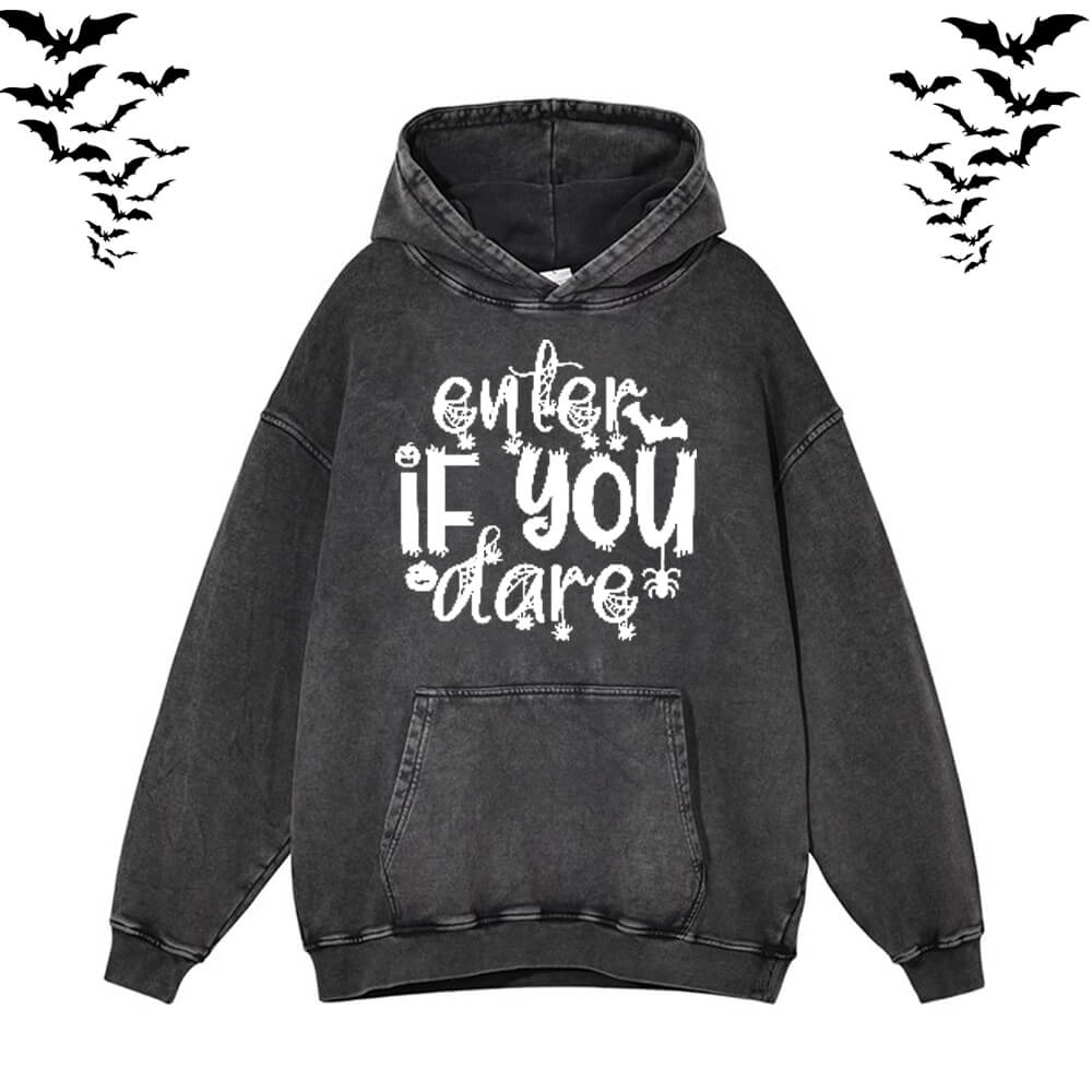 Enter If You Dare Vintage Washed Hoodie Sweatshirt