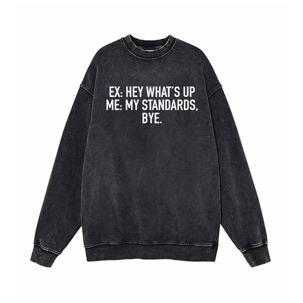 EX Hey What’s Up Vintage Washed Sweatshirt