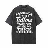 F-Bomb Mom With Tattoos Vintage Washed T-shirt 01 | Gthic.com