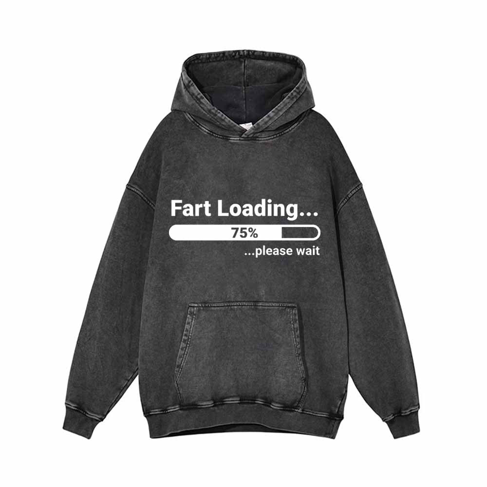 Fart Loading 75% Vintage Washed Hoodie Sweatshirt