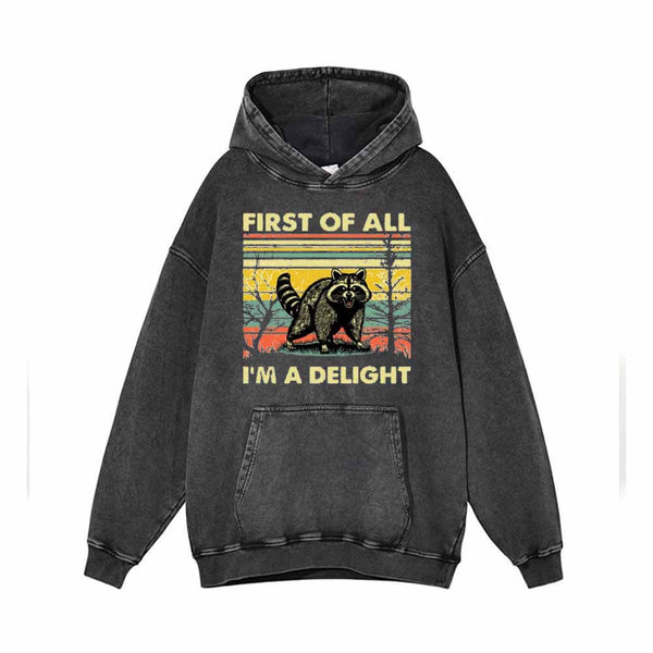 First Of All I’m A Delight Vintage Washed Hoodie | Gthic.com