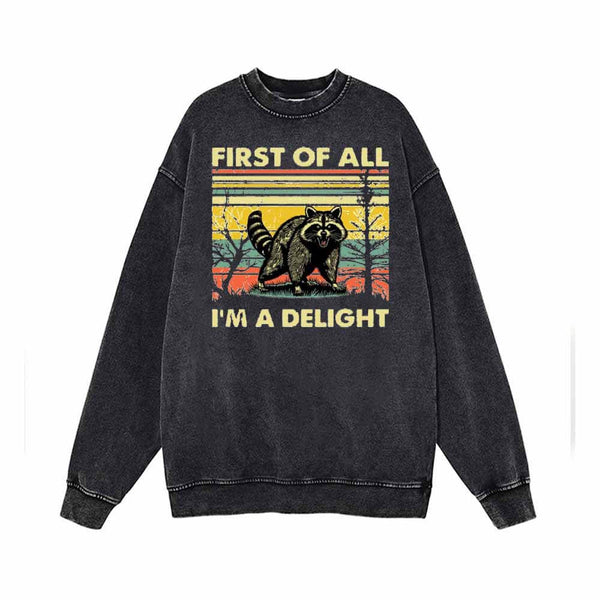 First Of All I’m A Delight Vintage Washed Sweatshirt | Gthic.com