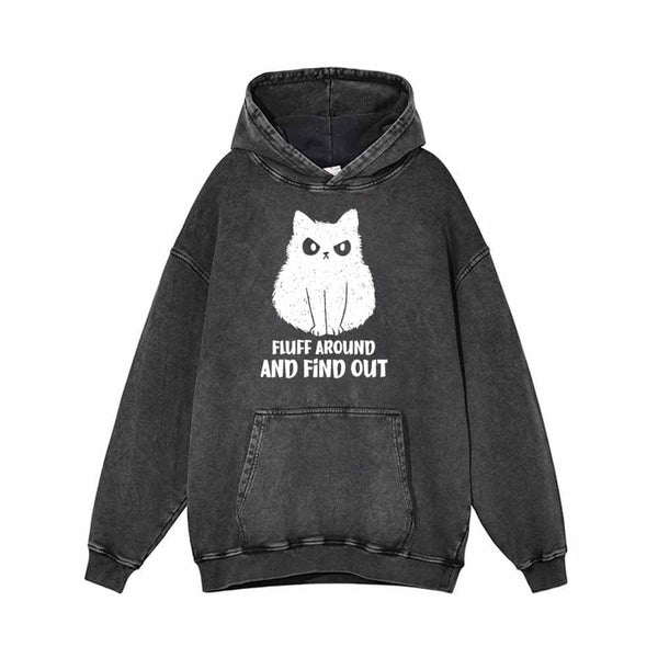 Fluff Around And Find Out Cat Vintage Washed Hoodie | Gthic.com