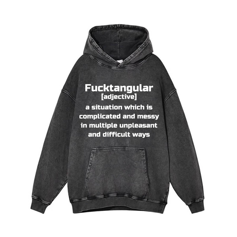 Fucktangular Funny explanation Vintage Washed Hoodie