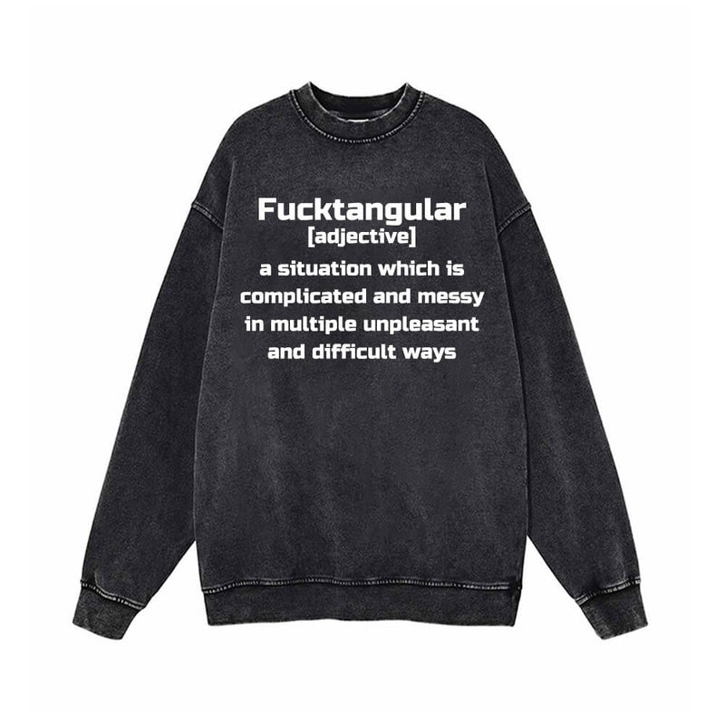 Fucktangular Funny explanation Vintage Washed Sweatshirt | Gthic.com