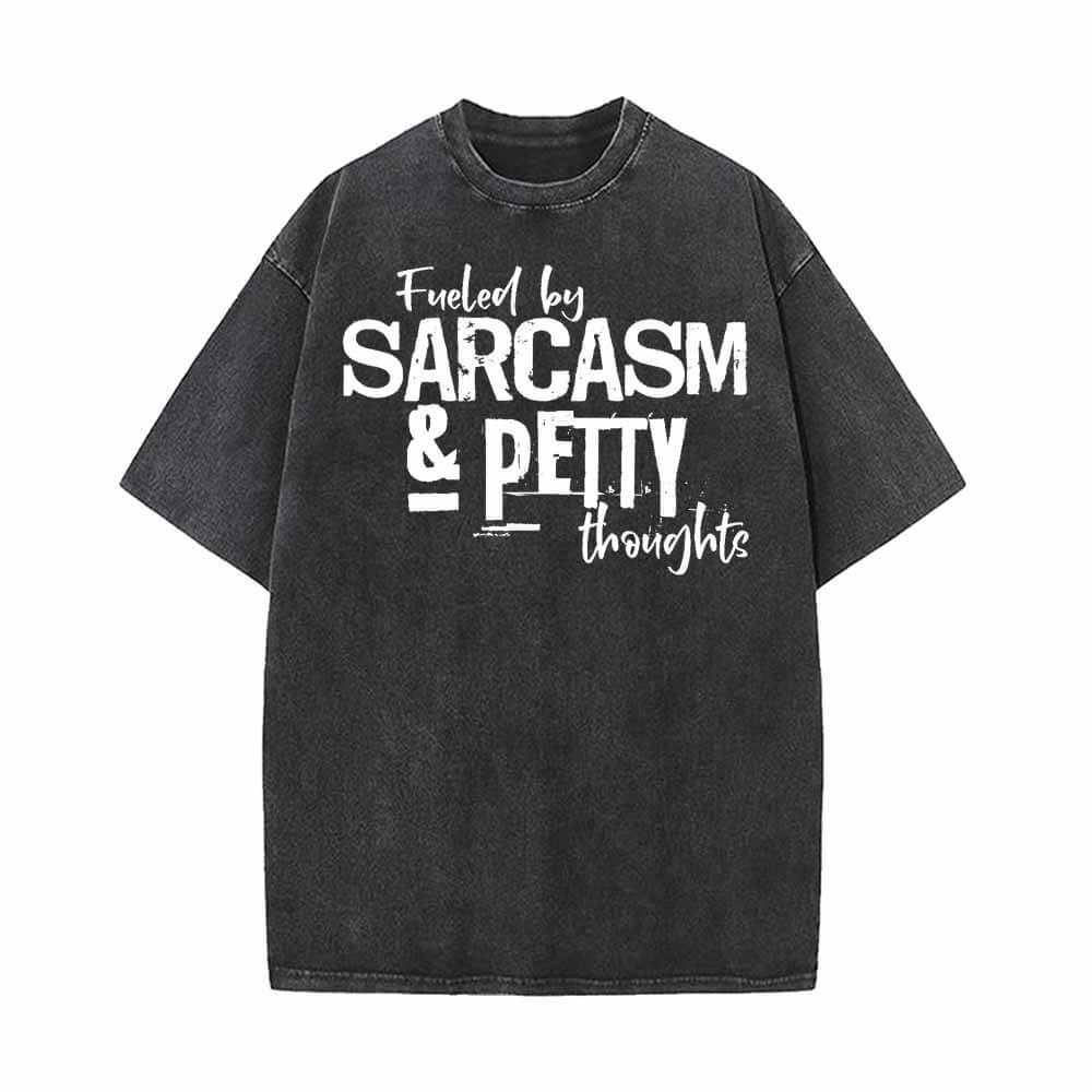 Fueled By Sarcasm And Petty Thoughts T-shirt 01 | Gthic.com