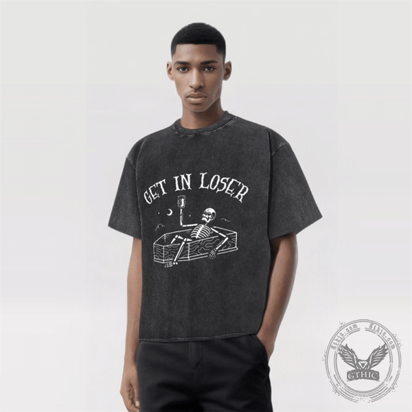 Get in Loser Skeleton Short Sleeve T-shirt | Gthic.com