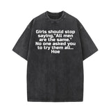 Girls Should Stop Saying Vintage Washed T-shirt | Gthic.com