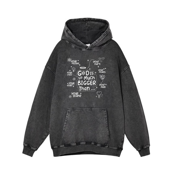 God Is Much Bigger Than Vintage Washed Hoodie | Gthic.com